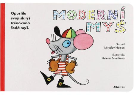 Knížka baby dětská Moderní myš Helena Zmatlíková s básničkami CZ
